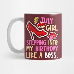 July Girl Birth Month Heels Stepping Birthday Like Boss Cool Mug